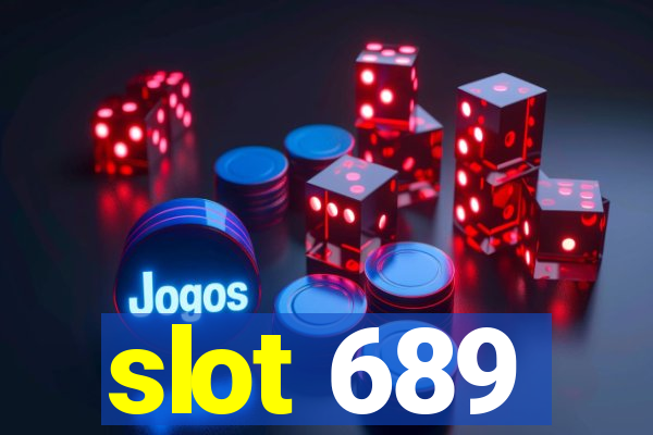 slot 689