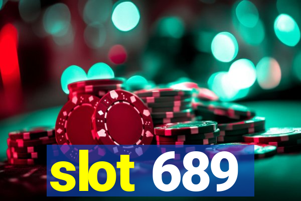 slot 689