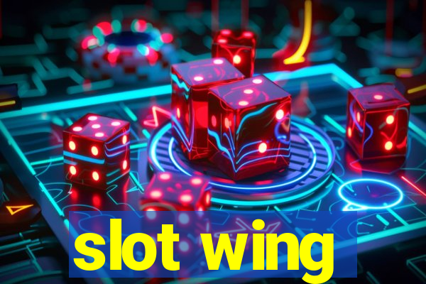 slot wing