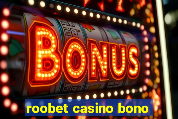 roobet casino bono