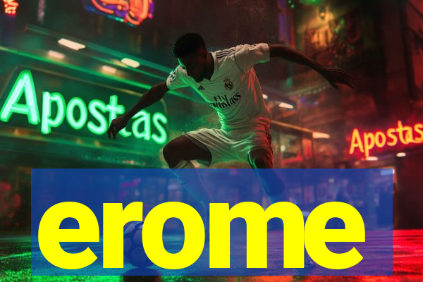 erome