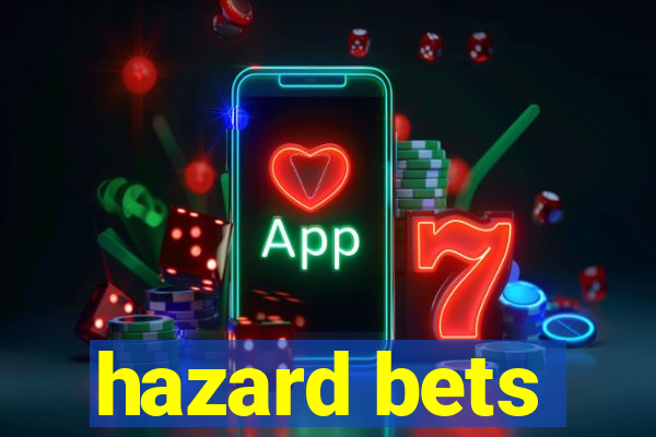 hazard bets