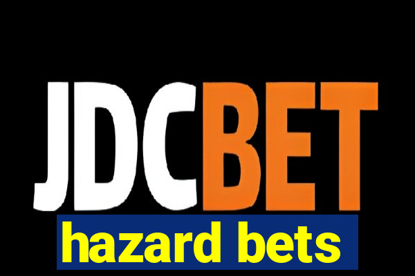 hazard bets