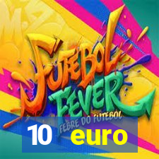 10 euro startguthaben online casino