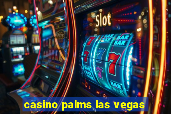 casino palms las vegas