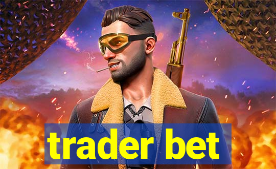 trader bet