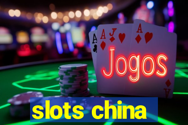 slots china