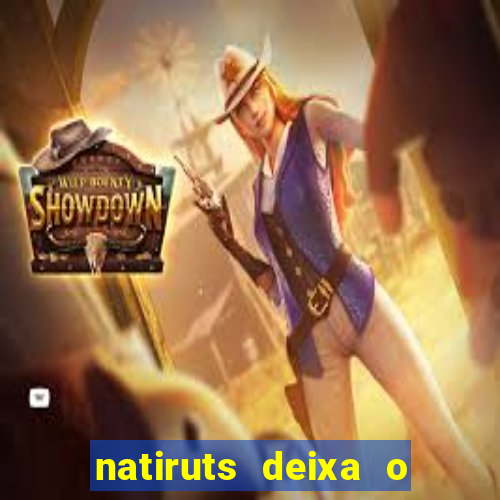 natiruts deixa o menino jogar