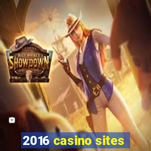 2016 casino sites