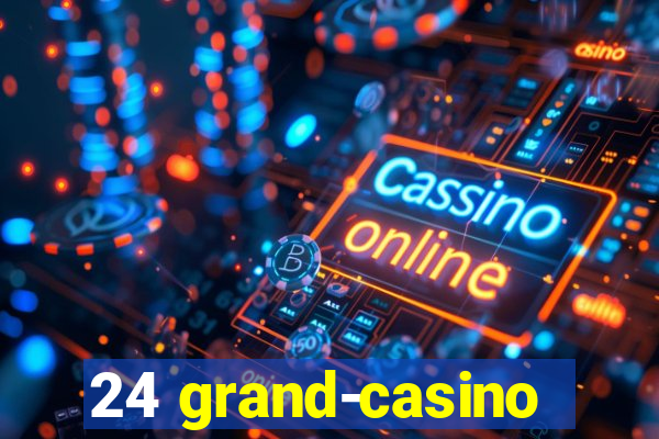 24 grand-casino