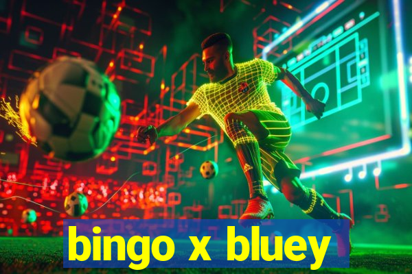 bingo x bluey