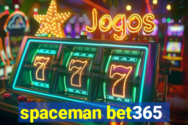 spaceman bet365