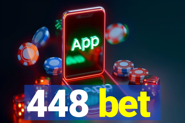 448 bet