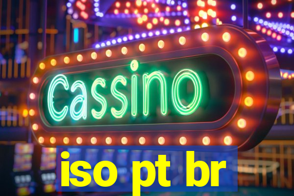 iso pt br