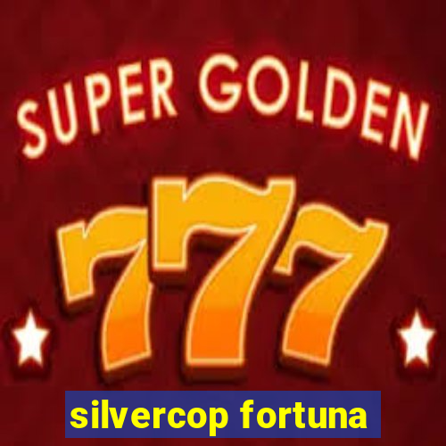 silvercop fortuna