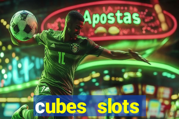 сubes slots gambling ltd