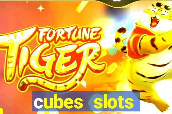 сubes slots gambling ltd