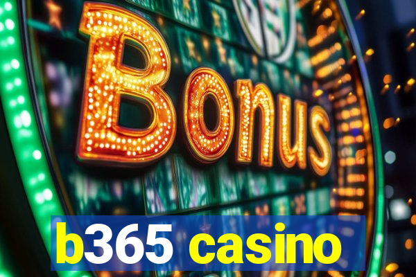 b365 casino