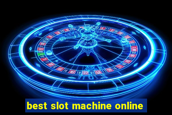 best slot machine online