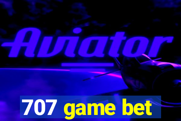 707 game bet