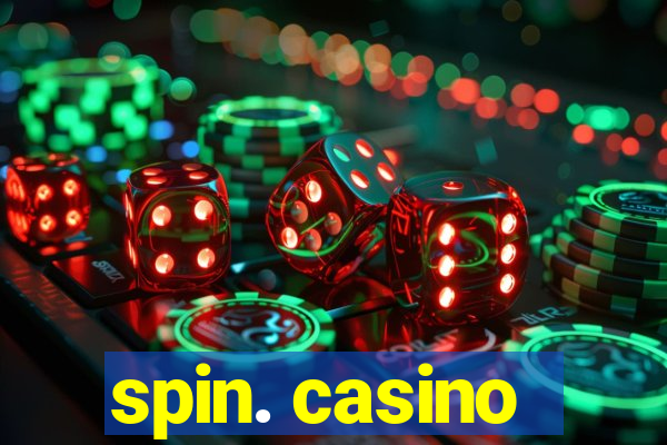 spin. casino