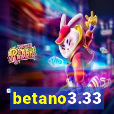 betano3.33