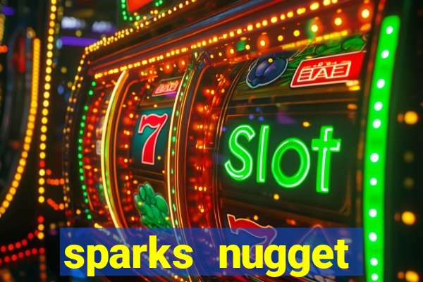 sparks nugget casino resort