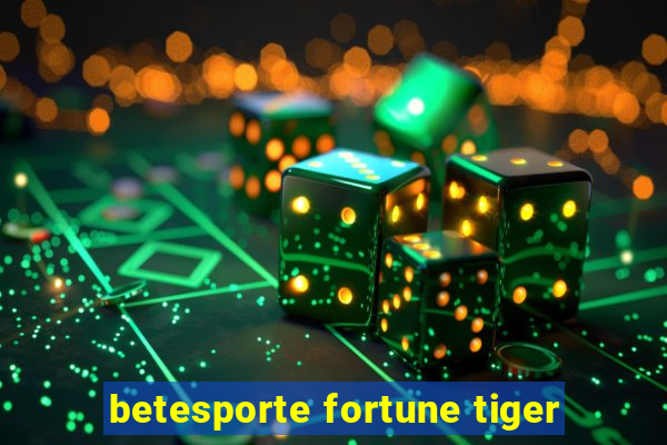 betesporte fortune tiger