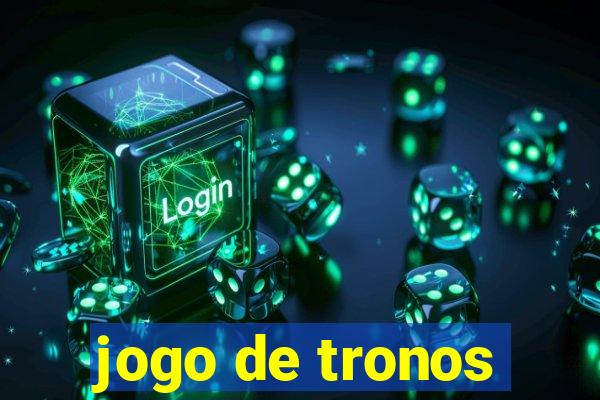 jogo de tronos