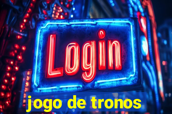 jogo de tronos