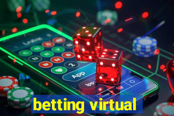 betting virtual