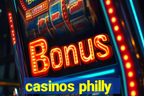 casinos philly