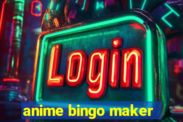 anime bingo maker