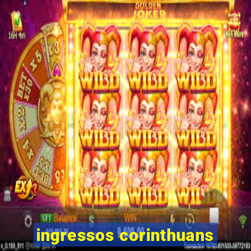 ingressos corinthuans