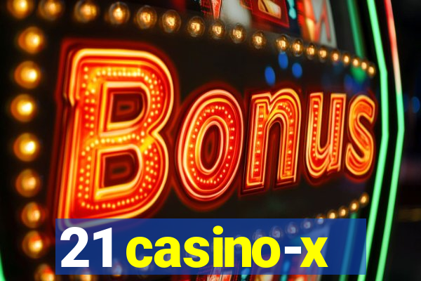 21 casino-x