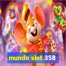 mundo slot 358