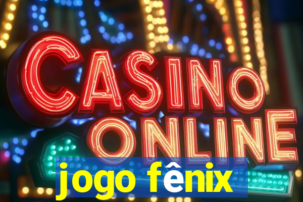 jogo fênix