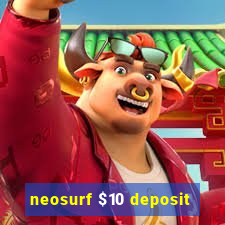 neosurf $10 deposit