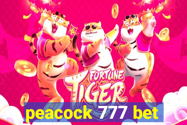 peacock 777 bet