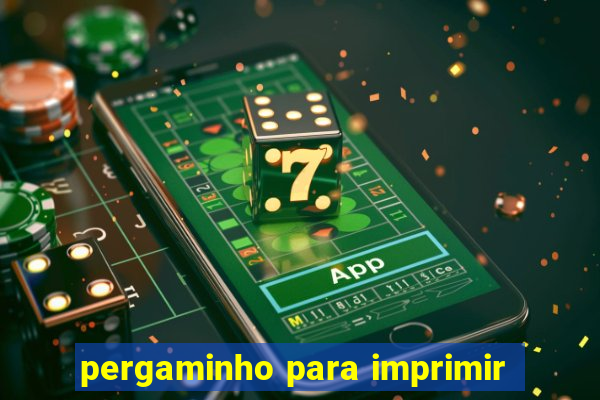 pergaminho para imprimir