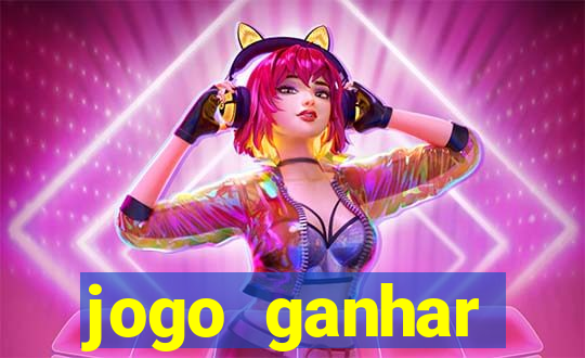 jogo ganhar dinheiro de gra?a