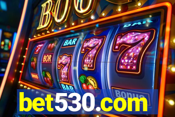 bet530.com