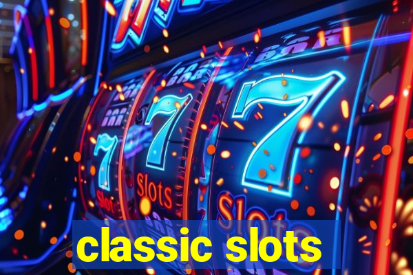 classic slots