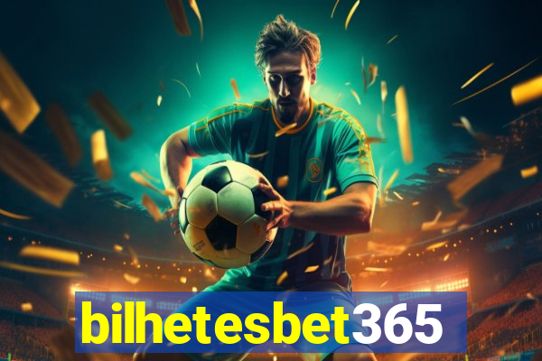 bilhetesbet365