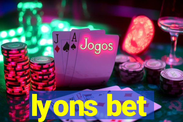 lyons bet