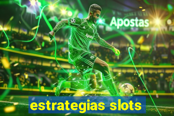 estrategias slots