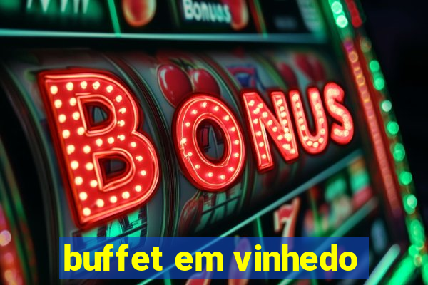 buffet em vinhedo