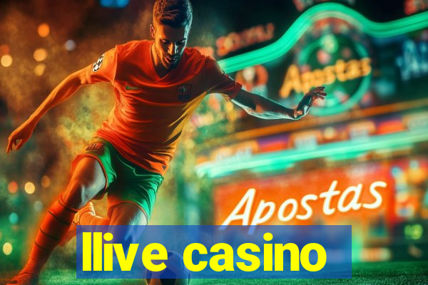 llive casino