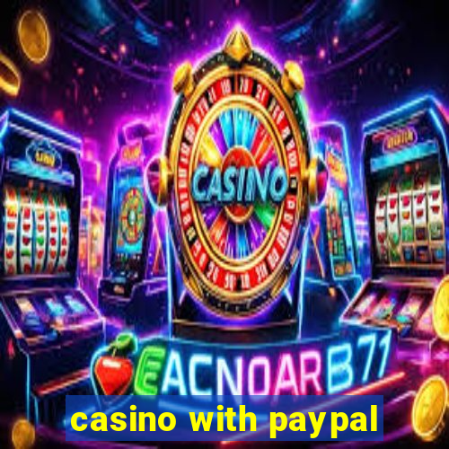 casino with paypal