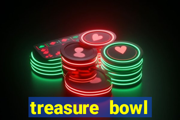 treasure bowl horário pagante